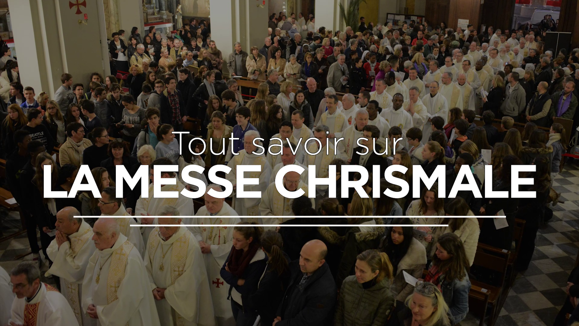 Tout savoir sur la messe chrismale