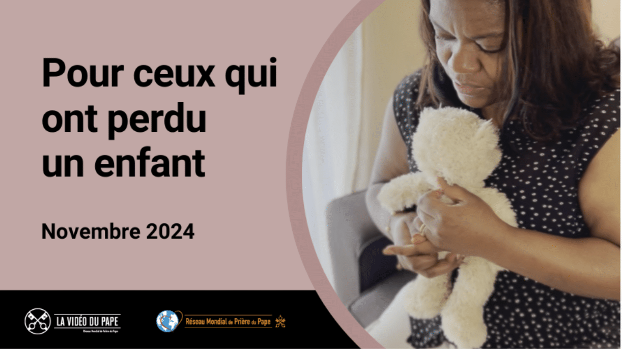Prière pour ceux qui ont perdu un enfant