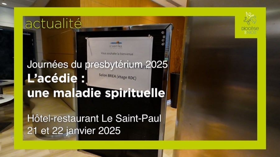 Journées du presbyterium 2025 : l&rsquo;acédie, une maladie spirituelle