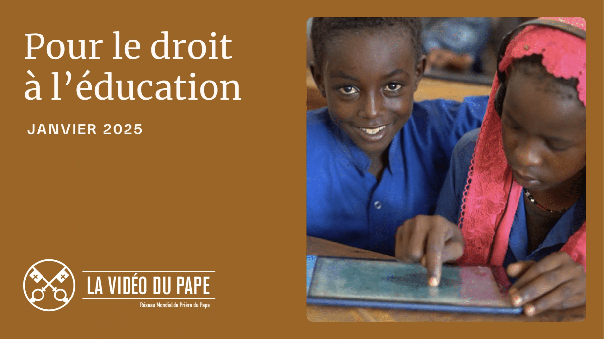 Le pape François nous invite à prier pour le droit à l&rsquo;éducation