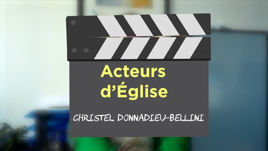 Acteurs d&rsquo;Église : Christel Donnadieu-Bellini